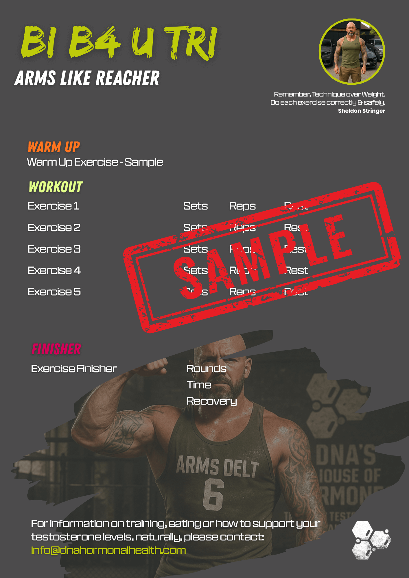 BI B4 U TRI – Arms Like Reacher” workout poster featuring a structured arm day routine. Includes sections for warm-up, five exercises with space for sets, reps, and rest, plus a finisher with rounds, time, and recovery. A red "SAMPLE" stamp overlays the center. Motivational quote by Sheldon Stringer emphasizes technique over weight. Visuals show a muscular man flexing in a gym, wearing a tank top labeled "ARMS DELT 6," promoting arm-focused training and natural testosterone support via DNA Hormonal Health.