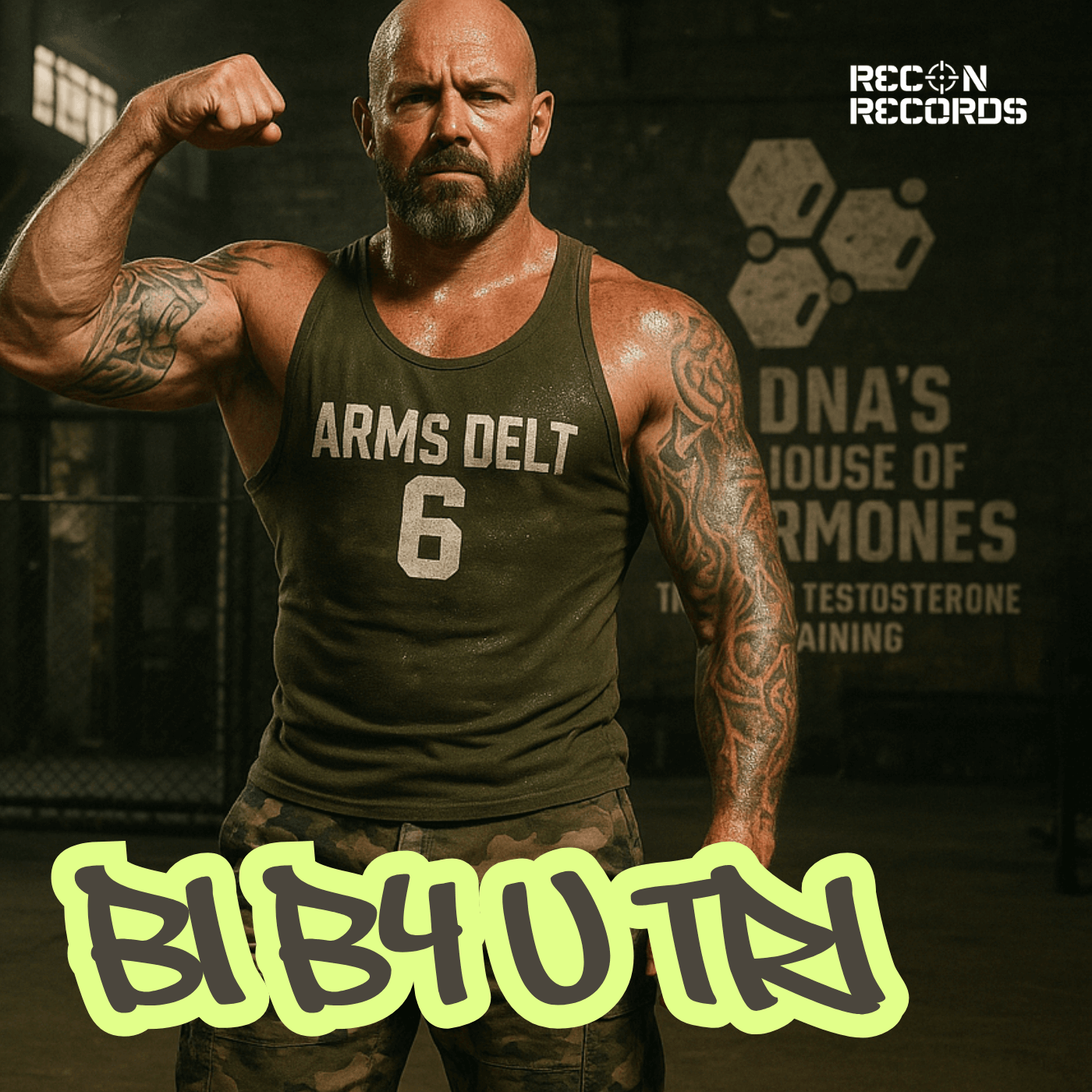 Muscular man flexing his bicep in a gym setting, wearing a tank top labeled "ARMS DELT 6" with tattoos visible on both arms. Graffiti-style text "BI B4 U TRI" appears across the image, emphasizing biceps-focused training. The background features "DNA’s House of Hormones" and the Recon Records logo, blending fitness and music branding.